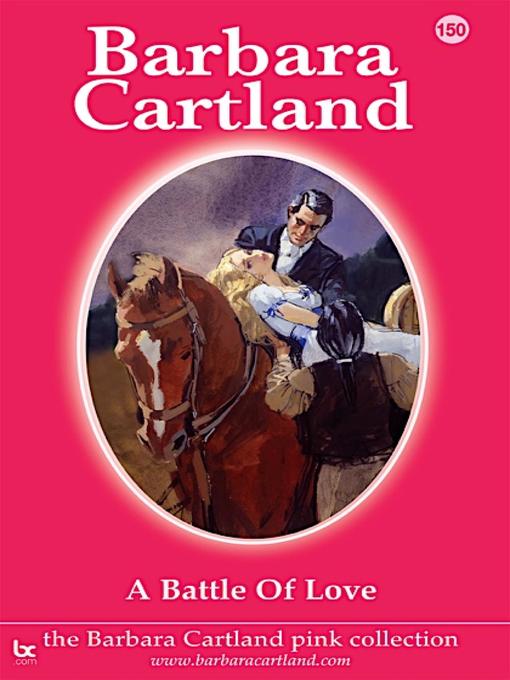Title details for A Battle for Love by Barbara Cartland - Wait list
